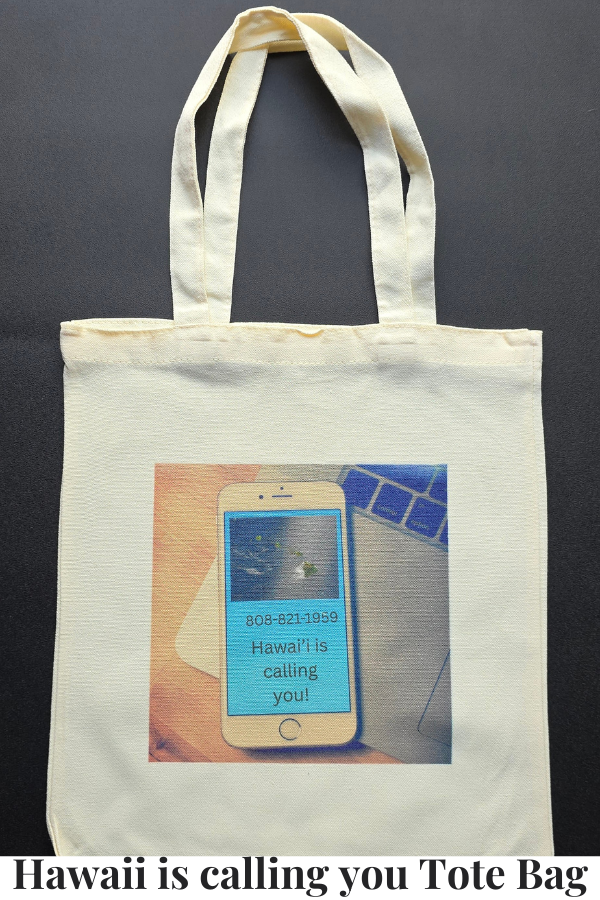 Hawai'i is calling you Tote Bags