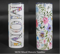 MOM Mixed Flowers Insulated Tumbler